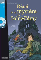 Lire en Français Facile A1 - Fiction - Rémi et le mystère de St-Péray (+ CD audio)